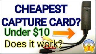 Cheapest Capture Card?! EasyCap/EZCap Review