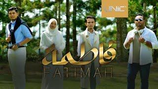 UNIC - FATIMAH (Official Music Video)