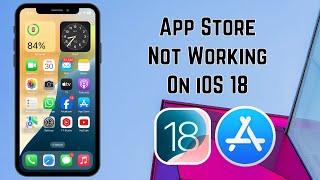 How to Fix App Store Not Working on iPhone After iOS 18 Update