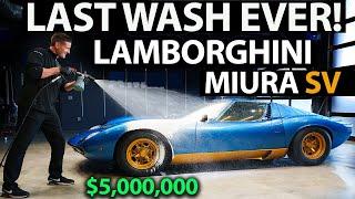 $5,000,000 Lamborghini Miura Last Wash Ever? Full Detail and Drive