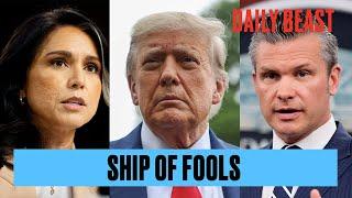 Why Hegseth and Tulsi Make Trump More Dangerous | The Daily Beast Podcast