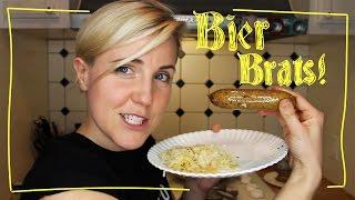 MY DRUNK KITCHEN: Bier Brats!