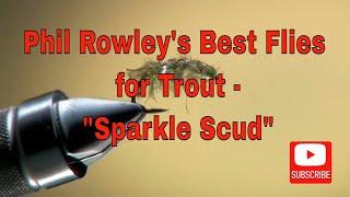 Phil Rowley's Proven Best Flies for Trout Fishing - Sparkle Scud