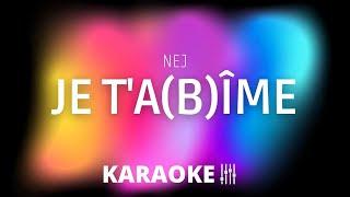 Je t'abime - NEJ (KARAOKÉ instrumental dévocalisé)