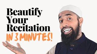 Beautify Your Recitation in 3 Minutes!