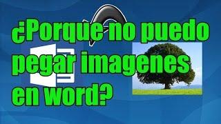 ¿Porque no puedo pegar imágenes en word? Cuadro Blanco (Solución)