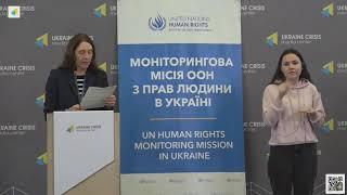 Брифінг голови Моніторингової місії ООН з прав людини в Україні  UN Human Rights Monitoring Mission