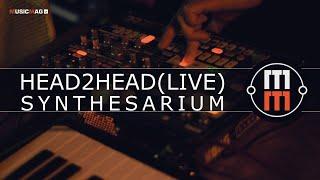 Head2head - Synthesarium (live)