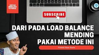 PISAH TRAFIK WA DAN YOUTUBE KE SALAH 1 ISP || POLISED BASE ROUTE