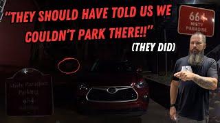 "They should have told us we couldn't park there!" | Illegal Parks & PD Calls