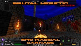 Brutal Heretic - Epic Magical Carnage