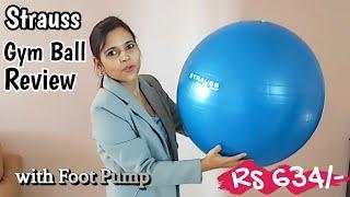 Strauss Anti-Burst Gym Ball with Foot Pump | Strauss Gym Ball Review in Hindi| Strauss Exercise Ball