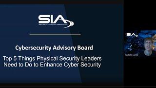 Top 5 Ways Physical Security Leaders Can Enhance Cybersecurity | SIA Cybersecurity Advisory Board