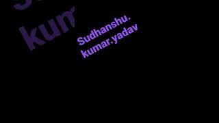 sudhanshu.kumar.yadav.#1234@567891sort.video.
