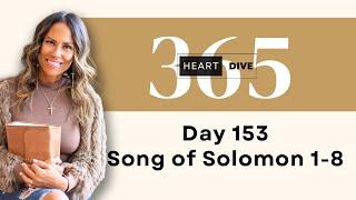 Day 153 Song of Solomon 1-8 | Daily One Year Bible Study | Audio Bible Reading with Commentary