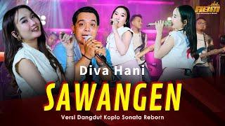 Diva Hani - SAWANGEN (Official Live Dangdut Sonata Reborn) Asia Bimantara Musik