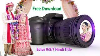 free Download of Edius Title  project  2023 | Edius Hindi Title of EDIUS 10/9/8/7