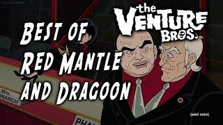 Best of Red Mantle and Dragoon [Venture Bros]