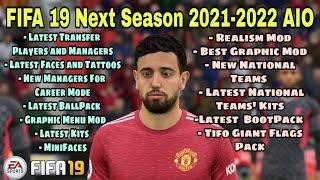 FIFA 19 NEXT SEASON 2021-2022 / ALL IN ONE PATCH V3/ DOWNLOAD AND INSTALL