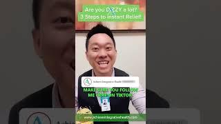 Get DIZZY a lot? Here’s 3 steps to Instant Relief!