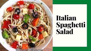 Italian Spaghetti Pasta Salad with Homemade Italian Dressing - The Yummy Delights