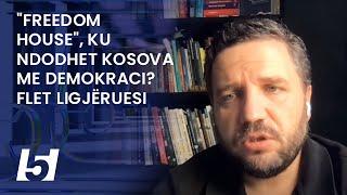 "Freedom House", ku ndodhet Kosova me demokraci? Flet ligjëruesi Abit Hoxha