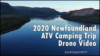Crossing Newfoundland By ATV 2020 - Drone Video