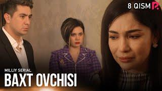 Baxt ovchisi 8-qism (milliy serial) | Бахт овчиси 8-кисм (миллий сериал)