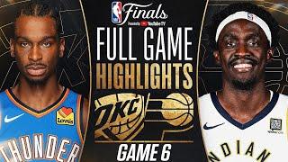 THUNDER vs PACERS FULL GAME 6 HIGHLIGHTS | June 19, 2025 | NBA Finals Full Game 6 Highlights 2K25