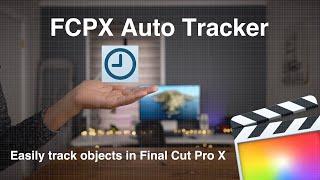 How to easily track objects in Final Cut Pro X w/ FCPX Auto Tracker [Sponsored]