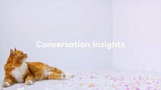 Brilliant, incredible, amazing – Klaus' All-New Conversation Insights 