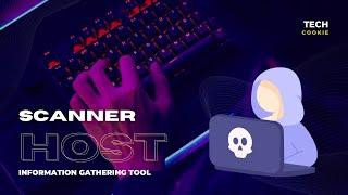 HOST || Network scanner - Enumerator || Tech Cookie