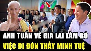 ANH TUẤN đã về tới Gia Lai, đến thăm bố mẹ, làm rõ việc đi đón SƯ MINH TUỆ về lại quê hương | HP