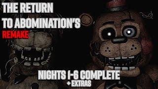 The Return to Abomination's REMAKE | Nights 1-6 COMPLETE + Extras [FNAF Fan Games 2023]