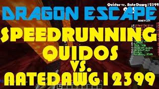 Quidos vs. NateDawg12399 [Dragon Escape Speedrunning]