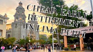 Early, Cheap Retirement in Lima Peru