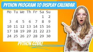 Python Program to Display Calendar for Month and Year