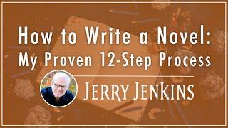 How to Write a Novel: My Proven 12-Step Process