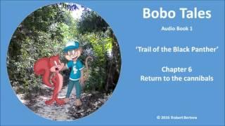 Bobo1  Chapter 6  Return to the cannibals