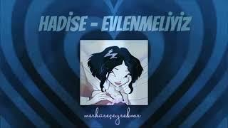 Hadise - Evlenmeliyiz lyrics+speed up | merküreçeyrekvar