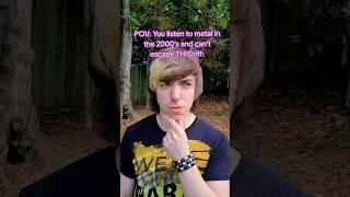 Every 2000's metal song be like #metal #metalcore #emo #alternative #2000s