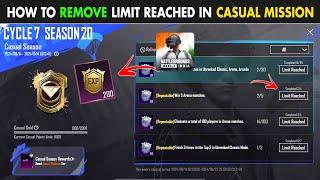 How To Remove Limit Reached In Casual Mission | Bgmi Casual Season Mission Limit Reached