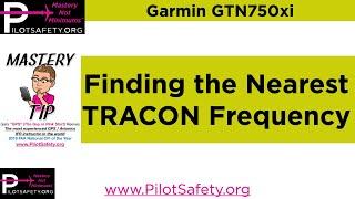 Using the Garmin GTN750xi to find the nearest Approach / Departure (TRACON) Frequency