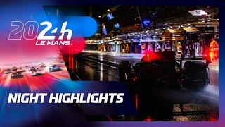 24 Heures du Mans 2024 - NIGHT HIGHLIGHTS