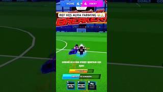 Ref he’s unstoppable take him off the field  #roblox #robloxshorts #bluelockrivals #bluelock