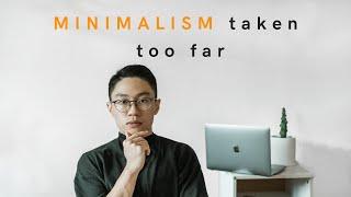 Minimalism Stereotypes: Taking Minimalism Too Far