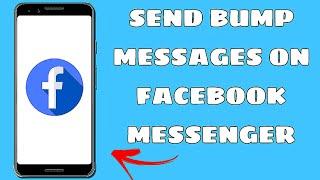 How To Send Bump Message On Facebook (Updated Guide) - 2024