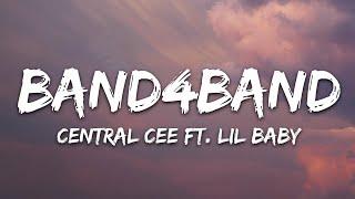 Central Cee - BAND4BAND (Lyrics) Ft. Lil Baby