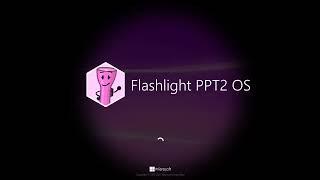 Flashlight PPT2 OS