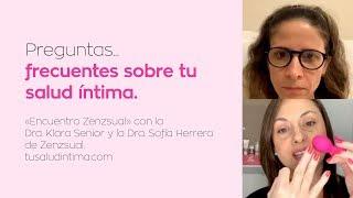 Preguntas a la Dra. Sofía Herrera y Dra. Klara Senior - Encuentro Zenzsual